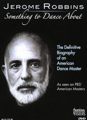 Jerome Robbins: Something to Dance About海报封面图