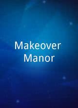 Makeover Manor