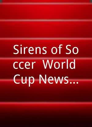 Sirens of Soccer: World Cup News Girls海报封面图