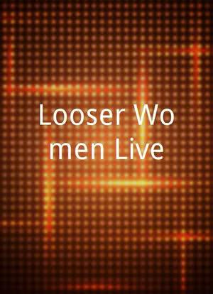 Looser Women Live海报封面图