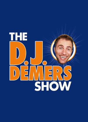 The D.J. Demers Show海报封面图