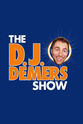 D.J. Demers The D.J. Demers Show