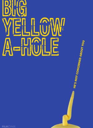 Big Yellow A-Hole海报封面图