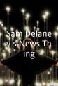 Paul Danan Sam Delaney`s News Thing