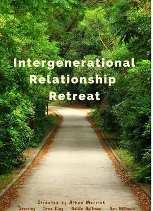Intergenerational Relationship Retreat海报封面图