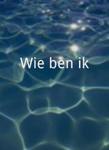 Wie ben ik?