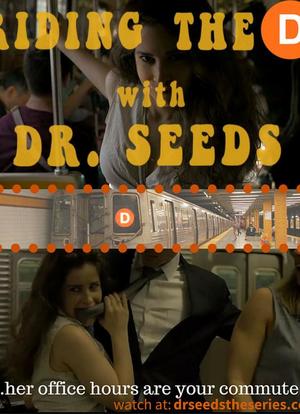 Riding the D with Dr. Seeds海报封面图