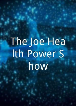 The Joe Health Power Show海报封面图