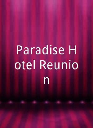 Paradise Hotel Reunion海报封面图