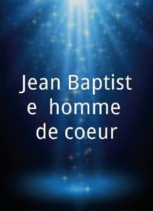 Jean-Baptiste, homme de coeur海报封面图