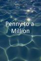 比尔·戈德温 Penny to a Million