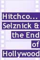 Irene Mayer Selznick "American Masters": Hitchcock, Selznick and the End of Hollywood Season 14