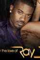 George Lemore For the Love of Ray J