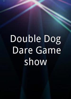 Double Dog Dare Gameshow海报封面图