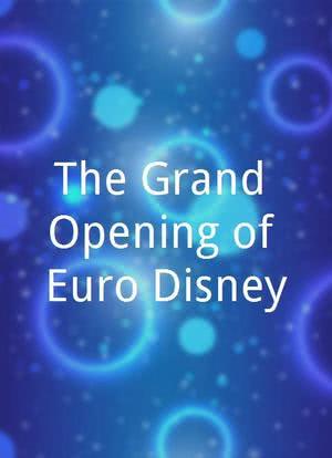 The Grand Opening of Euro Disney海报封面图