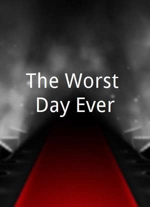 The Worst Day Ever海报封面图