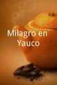 Michel Angelo Mejias Milagro en Yauco