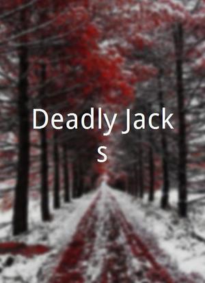 Deadly Jacks海报封面图