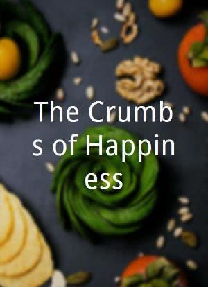 The Crumbs of Happiness海报封面图