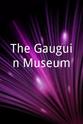 Kelsey Wells The Gauguin Museum