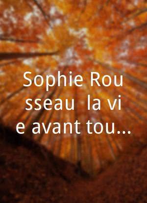 Sophie Rousseau, la vie avant tout: Nature mortelle海报封面图