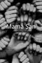Susing Sayson Mama San