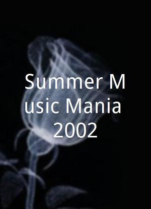 Summer Music Mania 2002海报封面图