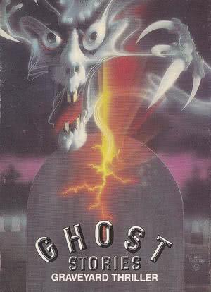 Ghost Stories: Graveyard Thriller海报封面图