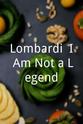 Robert Knuckle Lombardi: I Am Not a Legend