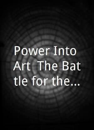 Power Into Art: The Battle for the New Tate Gallery海报封面图
