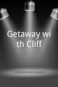 Robert Parvin Getaway with Cliff