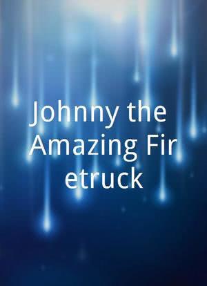 Johnny the Amazing Firetruck海报封面图