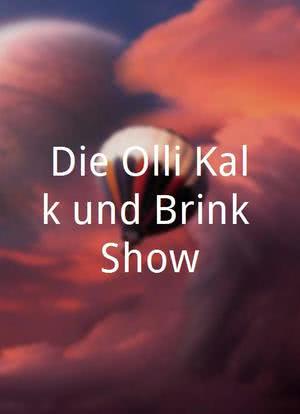 Die Olli Kalk und Brink Show海报封面图