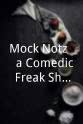 Deidre Miller Mock-Notz... a Comedic Freak Show