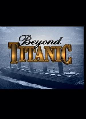 Beyond Titanic海报封面图