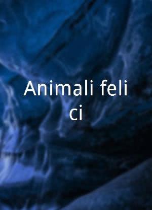 Animali felici海报封面图