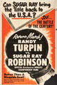 Randolph Turpin World`s Middleweight Championship: Sugar Ray Robinson vs. Randy Turpin