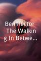 Ben Rector Ben Rector: The Walking In Between Tour Live from the Gothic Theatre