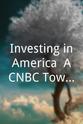 Dan Hoffman Investing in America: A CNBC Town Hall Event with President Obama
