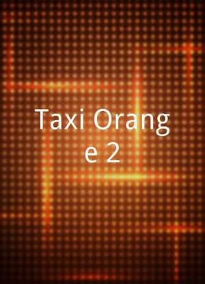 Taxi Orange 2海报封面图
