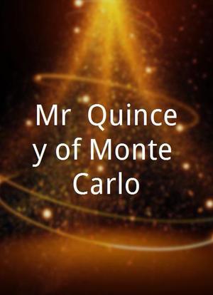 Mr. Quincey of Monte Carlo海报封面图