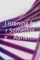 Adrienne Rich Listening for Something... Adrienne Rich and Dionne Brand in Conversation