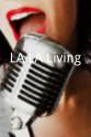 Ash Lendzion LA LA Living