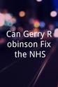 Gerry Robinson Can Gerry Robinson Fix the NHS?