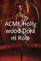 罗伯特·科瓦吕比亚 ACME Hollywood Dream Role