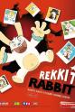 比尔·弗雷里伯格 Rekkit the Rabbit Season 1