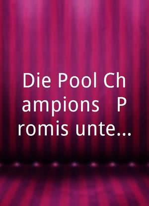 Die Pool Champions - Promis unter Wasser海报封面图