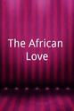 Ibrahim Rufai The African Love