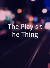 The Play`s the Thing