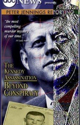 Peter Jennings Reporting: The Kennedy Assassination - Beyond Conspiracy海报封面图